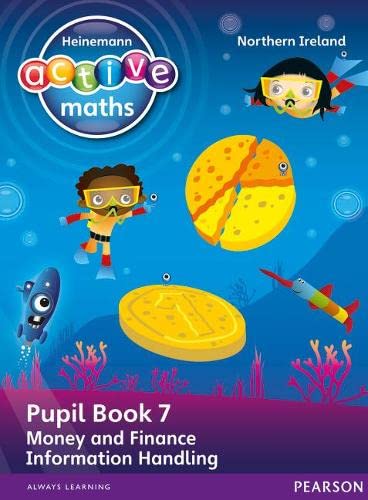 Stock image for Heinemann Active Maths NI KS1 Beyond Number Pupil book 7 - Money, Finance and Information Handling for sale by Revaluation Books