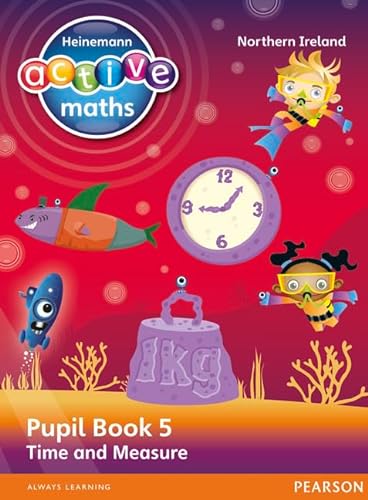 9780435077433: Heinemann Active Maths Northern Ireland - Key Stage 2 - Beyond Number - Pupil Book 5 - Time and Measure