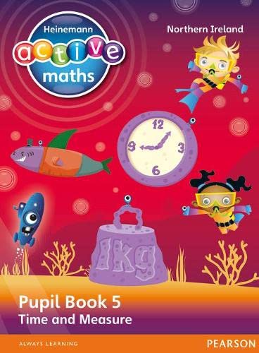 9780435077433: Heinemann Active Maths Northern Ireland - Key Stage 2 - Beyond Number - Pupil Book 5 - Time and Measure