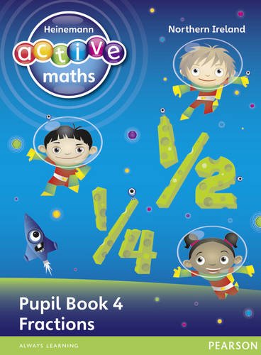 Beispielbild fr Heinemann Active Maths Northern Ireland - Key Stage 1 - Exploring Number - Pupil Book 4 - Fractions (Heinemann Active Maths for NI) zum Verkauf von AwesomeBooks
