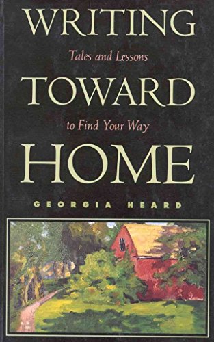 Stock image for Writing Toward Home: Tales and Lessons to Find Your Way for sale by BooksRun