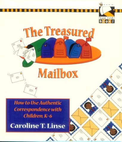 9780435081393: The Treasured Mailbox: How to Use Authentic Correspondence with Children, K-6 (Beeline Books)