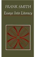 Beispielbild fr Essays into Literacy: Selected Papers and Some Afterthoughts zum Verkauf von Wonder Book