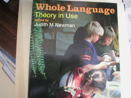 Stock image for Whole Language : Theory in Use for sale by The Unskoolbookshop