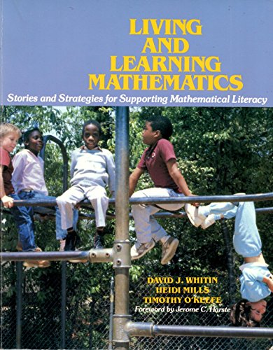 Beispielbild fr Living and Learning Mathematics : Stories and Strategies for Supporting Mathematical Learning zum Verkauf von The Unskoolbookshop