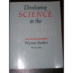 Beispielbild fr Developing Science in the Primary Classroom zum Verkauf von Better World Books