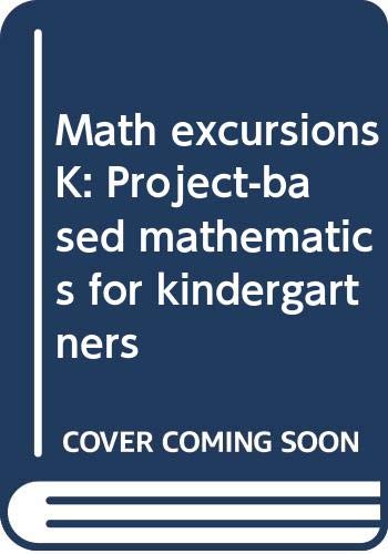 9780435083359: Math excursions K: Project-based mathematics for kindergartners