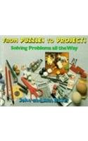 FROM PUZZLES TO PROJECTS: SOLVING PROBLEMS ALL THE WAY (9780435083373) by Baker, Johnny; Baker, Ann