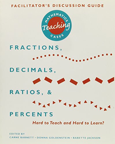 Stock image for Mathematics Teaching Cases : Fractions, Decimals, Ratios, and Percents Hard to Teach and Hard to Learn? for sale by Better World Books