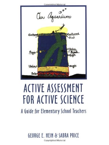 Imagen de archivo de Active Assessment for Active Science : A Guide for Elementary School Teachers a la venta por Better World Books