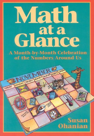 Stock image for Math at a Glance: A Month-by-Month Celebration of the Numbers Around Us for sale by HPB-Red