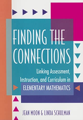 Beispielbild fr Finding the Connections: Linking Assessment, Instruction, and Curriculum in Elementary Mathematics zum Verkauf von HPB-Red