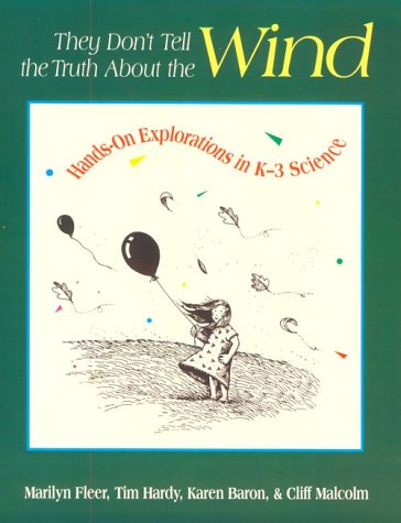 9780435083748: They Don't Tell the Truth About the Wind: Hands-On Explorations in K-3 Science