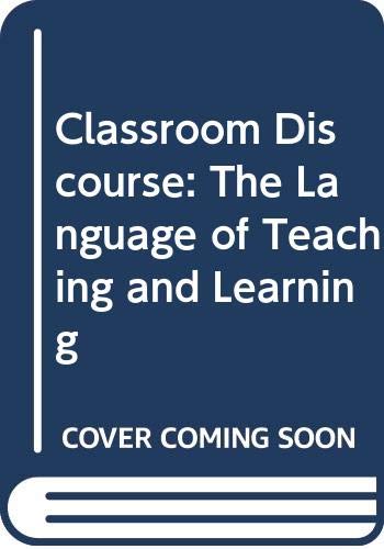 9780435084455: Classroom Discourse: The Language of Teaching and Learning