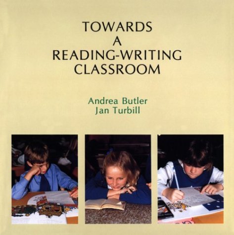 Imagen de archivo de Towards a Reading-Writing Classroom a la venta por The Unskoolbookshop