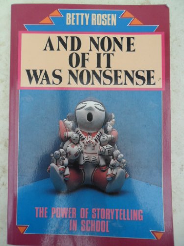 Stock image for And None of It Was Nonsense for sale by ThriftBooks-Dallas