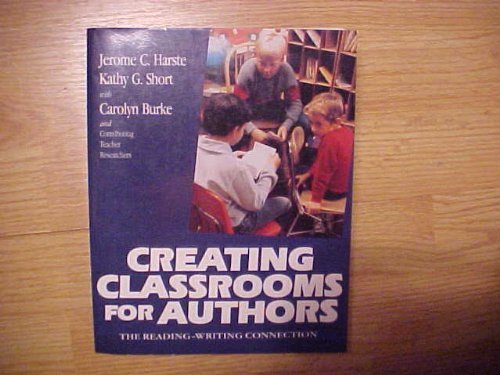Stock image for Creating Classrooms for Authors: The Reading Writing Connection for sale by The Unskoolbookshop
