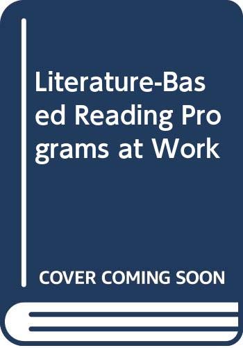 Stock image for Literature-Based Reading Programs at Work for sale by The Unskoolbookshop