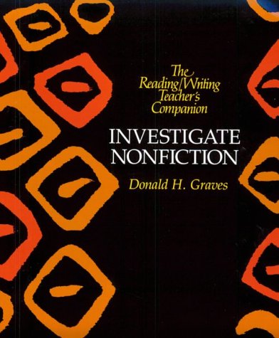 Imagen de archivo de Investigate Nonfiction (Reading/Writing Teacher's Companion) a la venta por Wonder Book