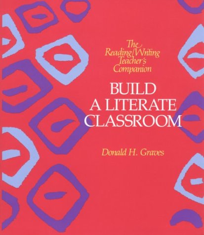 Beispielbild fr Build a Literate Classroom (Reading/Writing Teacher's Companion) zum Verkauf von SecondSale