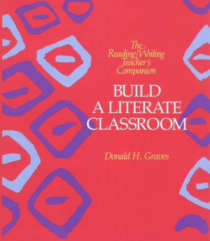 9780435084882: Build A Literate Classroom (GINN HEINEMANN PROFESSIONAL DEVELOPMENT)