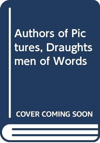 Stock image for Authors of Pictures, Draughtsmen of Words for sale by Better World Books