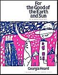 Imagen de archivo de For the Good of the Earth and Sun : Teaching Poetry a la venta por Better World Books: West