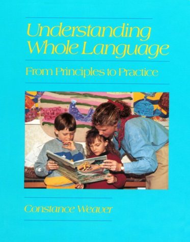 Beispielbild fr Understanding whole language : from principles to practice zum Verkauf von Robinson Street Books, IOBA
