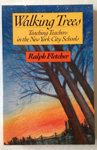 Walking Trees : Teaching Teachers in the New York City Schools
