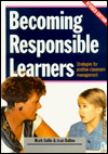 Stock image for Becoming Responsible Learners: Strategies for Positive Classroom Management for sale by Better World Books