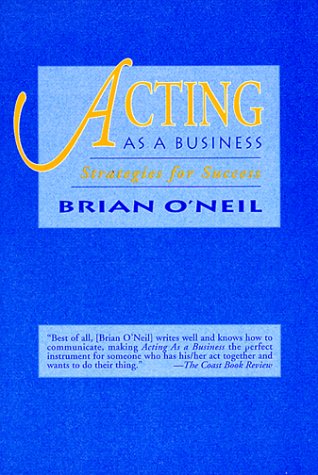 Imagen de archivo de Acting As A Business: Strategies for Success a la venta por gearbooks