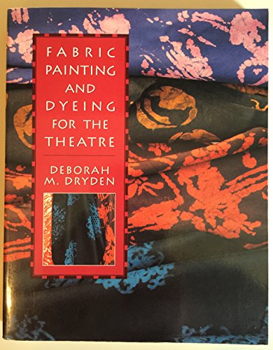 9780435086244: Fabric Painting and Dyeing for the Theatre