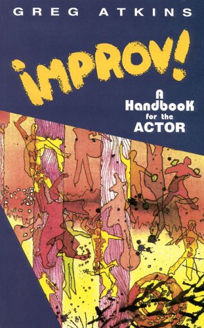 Stock image for Improv!: A Handbook for the Actor for sale by SecondSale