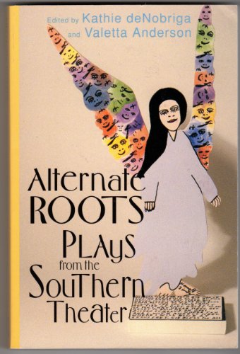 Stock image for Alternate Roots: Plays From The Southern Theater (UNIQUE FIRST EDITION, FIRST PRINTING SIGNED BY LINDA PARRIS-BAILEY [ONE OF THE CONTRIBUTORS] TO JAN RYAN) for sale by Greystone Books