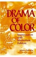 Beispielbild fr Drama of Color : Improvisation with Multiethnic Folklore zum Verkauf von Better World Books: West