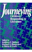 Stock image for Journeying: Children Responding to Literature for sale by Hastings of Coral Springs
