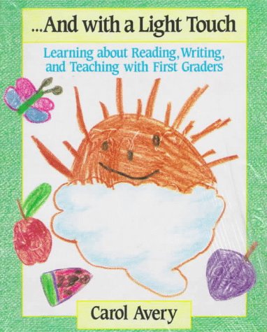 9780435087876: And With a Light Touch: Learning About Reading, Writing, and Teaching With First Graders