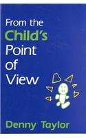 Imagen de archivo de From the Child's Point of View a la venta por Open Books