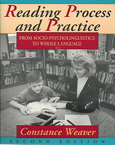 Beispielbild fr Reading Process and Practice: From Socio-Psycholinguistics to Whole Language zum Verkauf von Poverty Hill Books