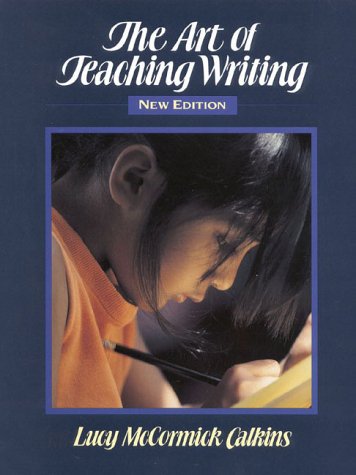 Art of Teaching Writing 2ND Edition