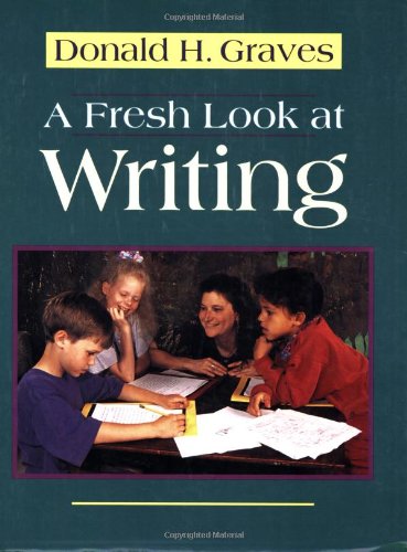 A Fresh Look at Writing (9780435088248) by Graves, Donald H.