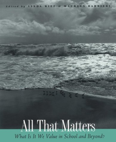 Stock image for All That Matters: What Is It We Value in School and Beyond? for sale by Modetz Errands-n-More, L.L.C.