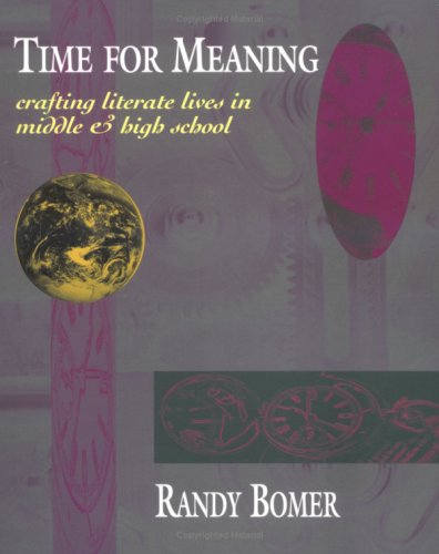 Stock image for Time for Meaning: Crafting Literate Lives in Middle & High School for sale by SecondSale
