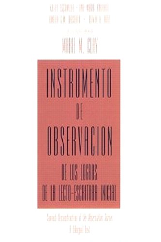 Stock image for Instrumento de observacion de los logros de la lecto-escritura inicial: Spanish Reconstruction of An Observation Survey A Bilingual Text for sale by KuleliBooks