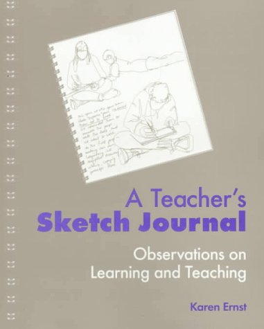 Beispielbild fr A Teacher's Sketch Journal: Observations on Learning and Teaching zum Verkauf von ThriftBooks-Dallas