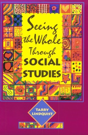Beispielbild fr Seeing the Whole Through Social Studies, 1st edition zum Verkauf von SecondSale