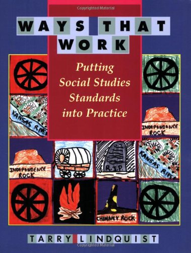 Beispielbild fr Ways That Work: Putting Social Studies Standards into Practice zum Verkauf von Half Price Books Inc.