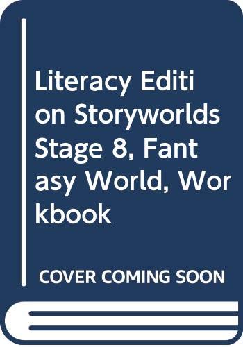 9780435092443: Literacy Edition Storyworlds Stage 8, Fantasy World, Workboo