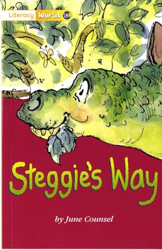 Stock image for Literacy World Fiction Stage 1 Steggie's Way (LITERACY WORLD NEW EDITION) for sale by WorldofBooks