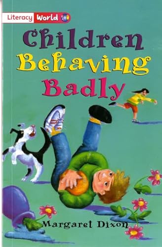 Beispielbild fr Literacy World Fiction Stage 2 Children Behaving Badly (LITERACY WORLD NEW EDITION) zum Verkauf von WorldofBooks